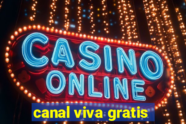 canal viva gratis